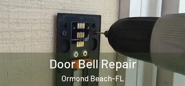 Door Bell Repair Ormond Beach-FL