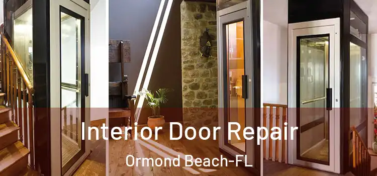 Interior Door Repair Ormond Beach-FL